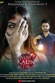 Woh Kaun Thi (2024) Hindi Dubbed