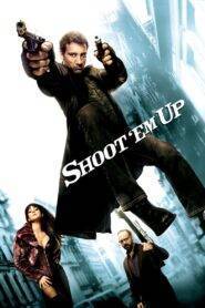 Shoot Em Up (2007) Hindi Dubbed