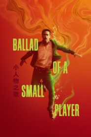 Ballad of a Small Player (2025) Hindi Dubbed Netflix